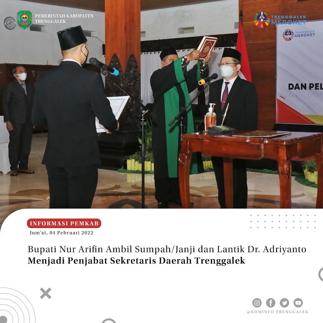 Bupati Nur Arifin Ambil Sumpah/Janji dan Lantik Dr. Andriyanto Menjadi Pejabat Sekretaris Daerah Trenggalek