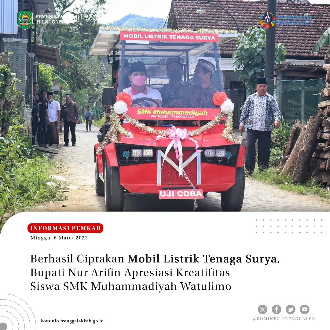 Berhasil Ciptakan Mobil Listrik Tenaga Surya, Bupati Nur Arifin Apresiasi Kreatifitas Siswa SMK Muhammadiyah Watulimo